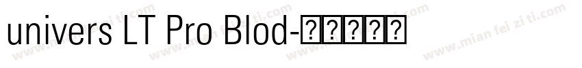 univers LT Pro Blod字体转换